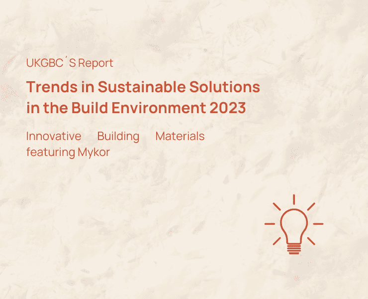Mykor´s Insulation Rise in Sustainable Solution – UKGBC Trends Report 2023